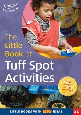 The Little Book of Tuff Spot Activities - Ruth Ludlow