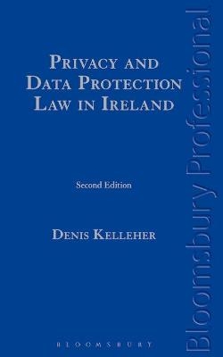 Privacy and Data Protection Law in Ireland - Denis Kelleher