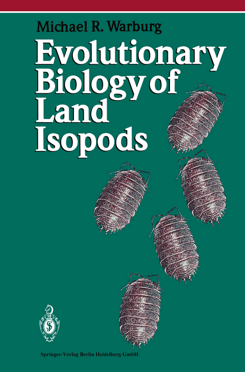 Evolutionary Biology of Land Isopods - Michael R. Warburg