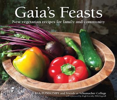 Gaia's Feasts - Julia Ponsonby