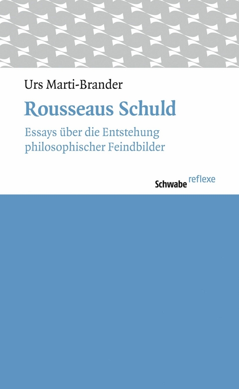 Rousseaus Schuld - Urs Marti-Brander