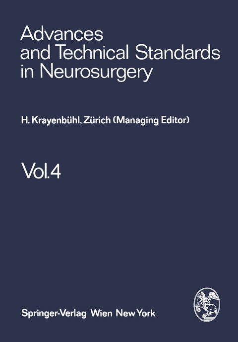 Advances and Technical Standards in Neurosurgery - S. Mingrino, B. Pertuiset, L. Symon, H. Troupp, M. G. Ya?argil, H. Krayenbühl, F. Loew, V. Logue, J. Brihaye