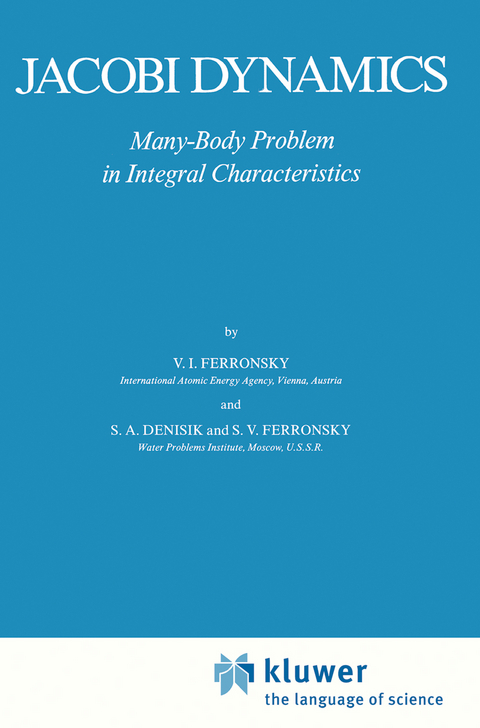 Jacobi Dynamics - V.I. Ferronsky, S.A. Denisik, S.V. Ferronsky