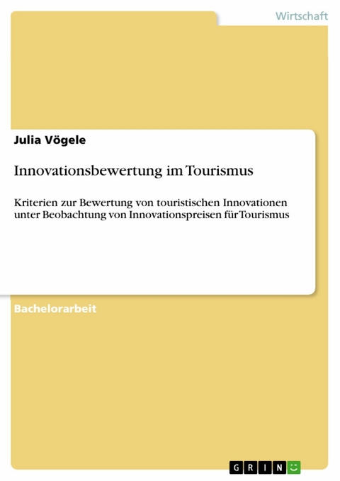Innovationsbewertung im Tourismus - Julia Vögele