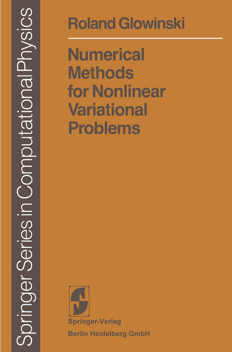 Numerical Methods for Nonlinear Variational Problems - Roland Glowinski