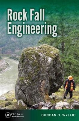 Rock Fall Engineering - Duncan C. Wyllie