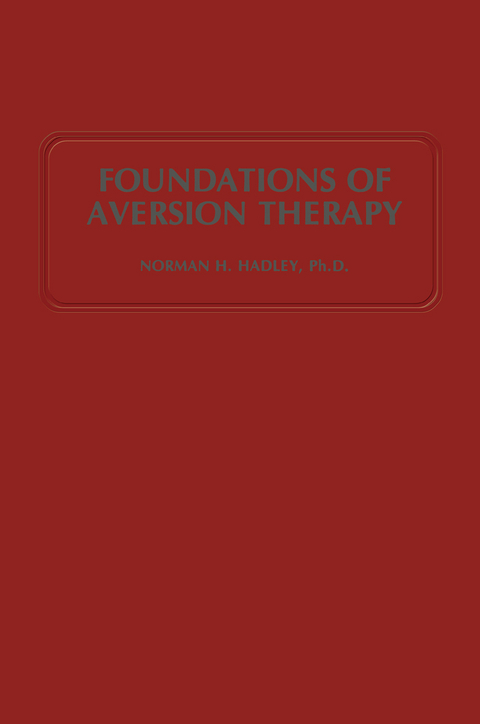 Foundations of Aversion Therapy - N.H. Hadley