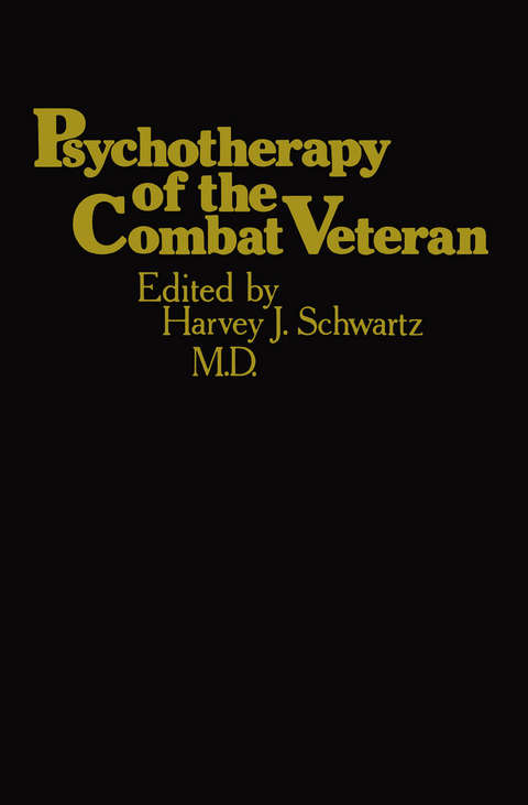 Psychotherapy of the Combat Veteran - 