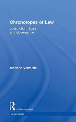 Chronotopes of Law - Mariana Valverde