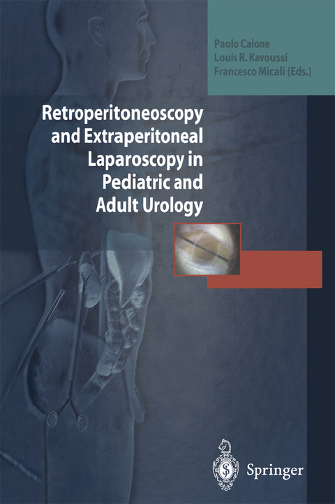 Retroperitoneoscopy and Extraperitoneal Laparoscopy in Pediatric and Adult Urology - 