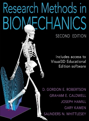 Research Methods in Biomechanics - D. Gordon E. Robertson, Graham E. Caldwell, Joseph Hamill, Gary Kamen, Saunders Whittlesey