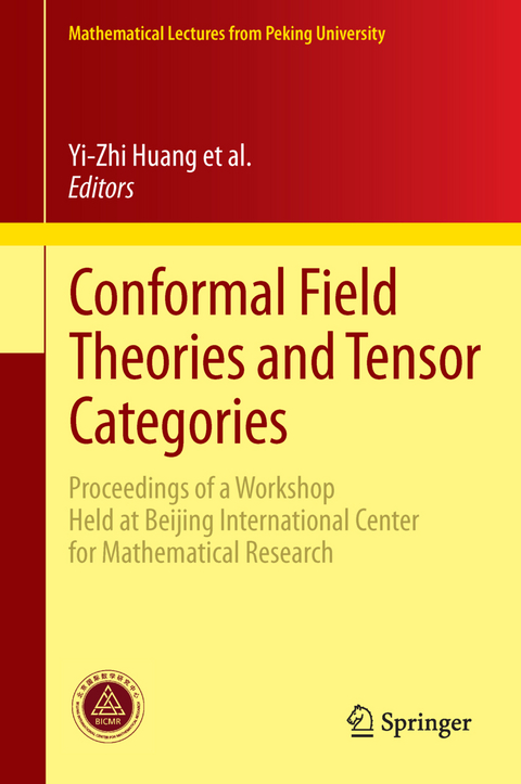 Conformal Field Theories and Tensor Categories - 