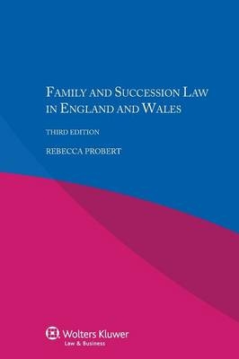 Family and Succession Law in England and Wales - Rebecca Probert