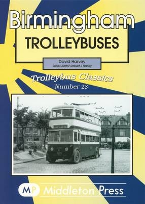 Birmingham Trolleybuses - David Harvey