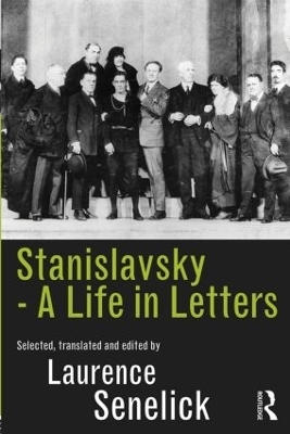 Stanislavsky: A Life in Letters - 