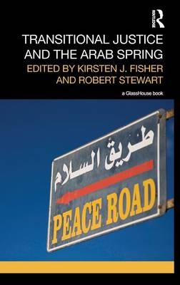 Transitional Justice and the Arab Spring - 