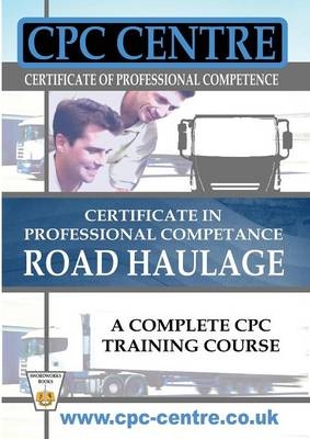 Certificate in Professional Competence National Road Haulage - A Complete Cpc Training Course - Harry Jones