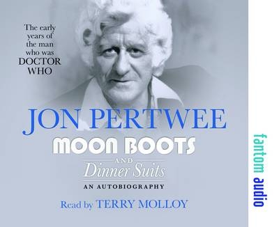 Moon Boots and Dinner Suits - Jon Pertwee