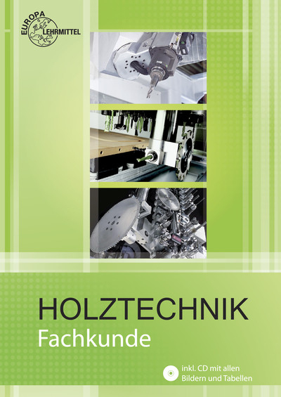 Fachkunde Holztechnik - Katrina Bounin, Martin Eckhard, Dietmar Hammerl, Georg Krämer, Bernhard Letsch, Wolfgang Nutsch, Torsten Nutsch, Kuno Schlatter, Dittmar Siebert, Frank Willgerodt