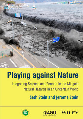 Playing against Nature - Seth Stein, Jerome Stein