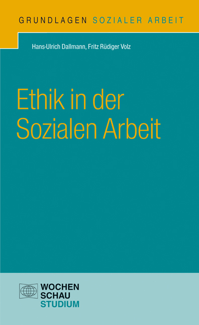 Ethik in der Sozialen Arbeit - Hans-Ulrich Dallmann