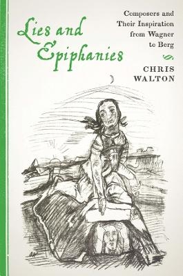 Lies and Epiphanies - Chris Walton