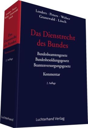 Das Dienstrecht des Bundes - Dirk Lenders, Cornelia Peters