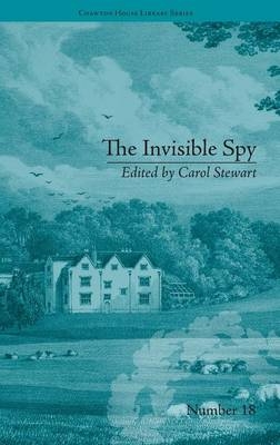 The Invisible Spy - Carol Stewart