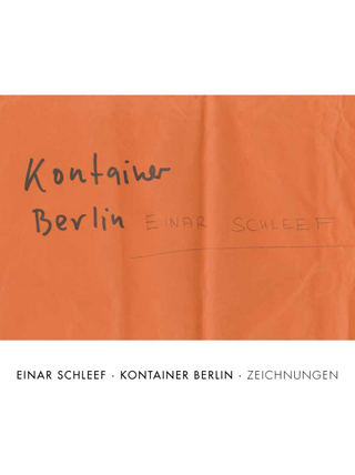 Einar Schleef. Kontainer Berlin: Zeichnungen (Außer den Reihen)