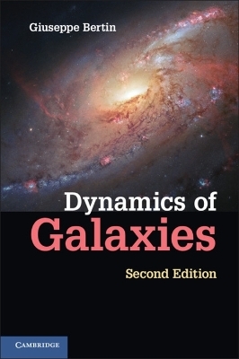 Dynamics of Galaxies - Giuseppe Bertin