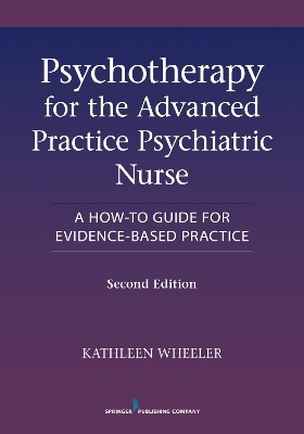 Psychotherapy for the Advanced Practice Psychiatric Nurse - 