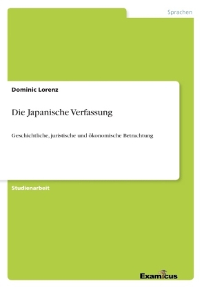 Die Japanische Verfassung - Dominic Lorenz