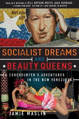 Socialist Dreams and Beauty Queens - Jamie Maslin