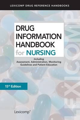 Drug Information Handbook for Nursing -  Lexi-Comp