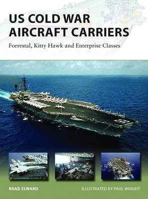 US Cold War Aircraft Carriers - Brad Elward