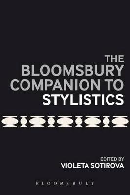 The Bloomsbury Companion to Stylistics - 