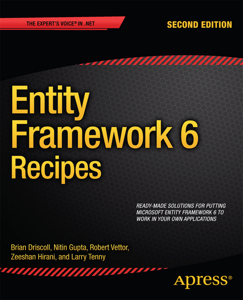 Entity Framework 6 Recipes - Zeeshan Hirani, Larry Tenny, Nitin Gupta, Brian Driscoll, Robert Vettor