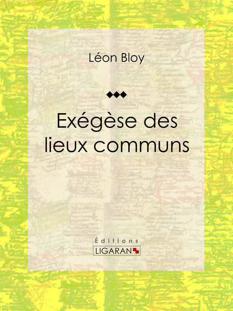Exégèse des lieux communs -  Leon Bloy