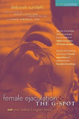 Female Ejaculation and the G Spot - Deborah Sundahl