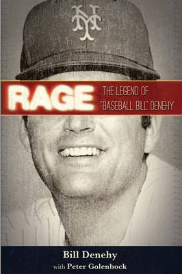 Rage - bill Denehy, Peter Golenbock