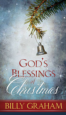 God's Blessings of Christmas - Billy Graham