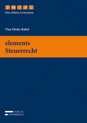 elements Steuerrecht - Tina Ehrke-Rabel