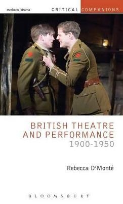 British Theatre and Performance 1900-1950 - Dr. Rebecca D'Monte