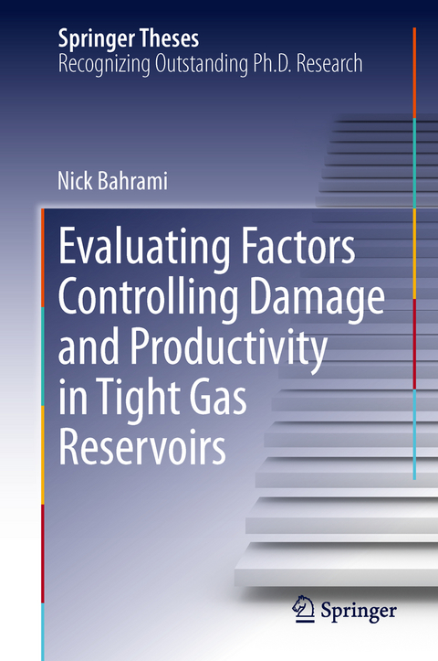 Evaluating Factors Controlling Damage and Productivity in Tight Gas Reservoirs - Nick Bahrami