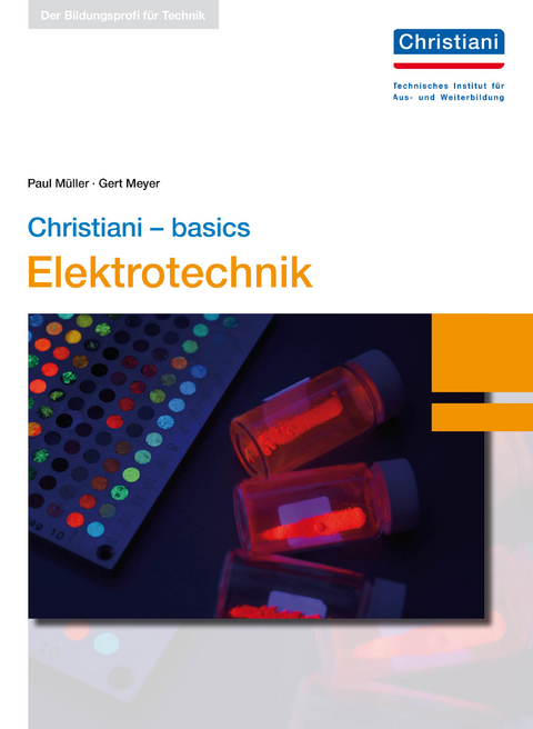 Christiani - basics Elektrotechnik - Gert Meyer, Paul Müller