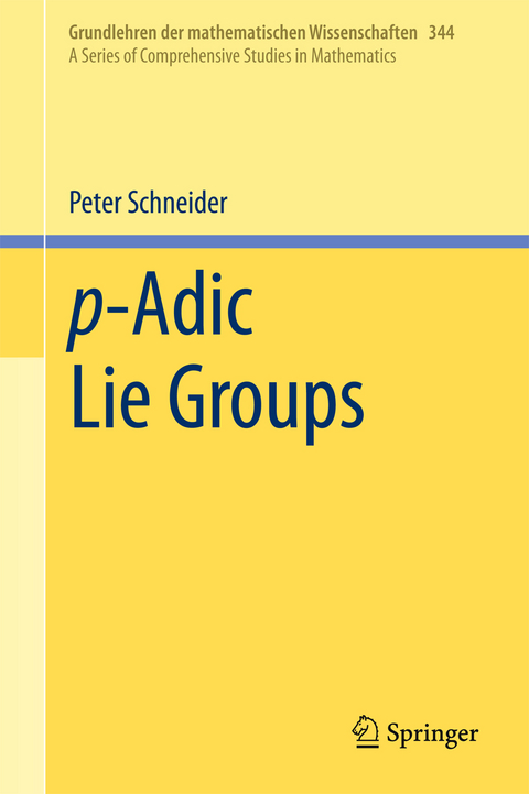 p-Adic Lie Groups - Peter Schneider