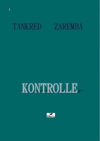 Kontrolle - Tankred Zaremba