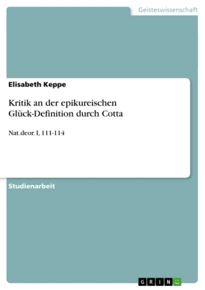 Kritik an der epikureischen Glück-Definition durch Cotta - Elisabeth Keppe