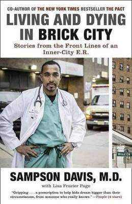 Living and Dying in Brick City - Sampson Davis, Lisa Frazier Page