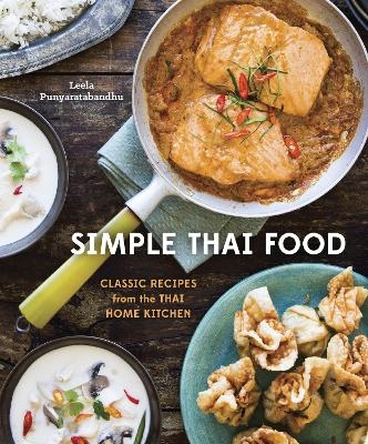 Simple Thai Food - Leela Punyaratabandhu